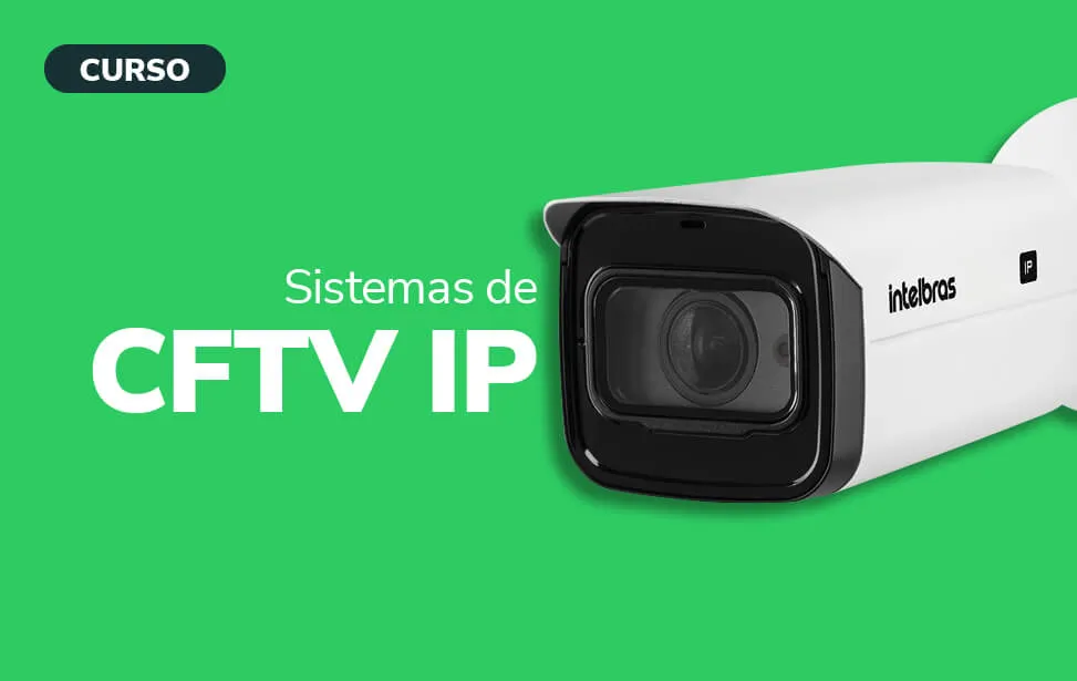 T�cnico: sistemas de CFTV IP